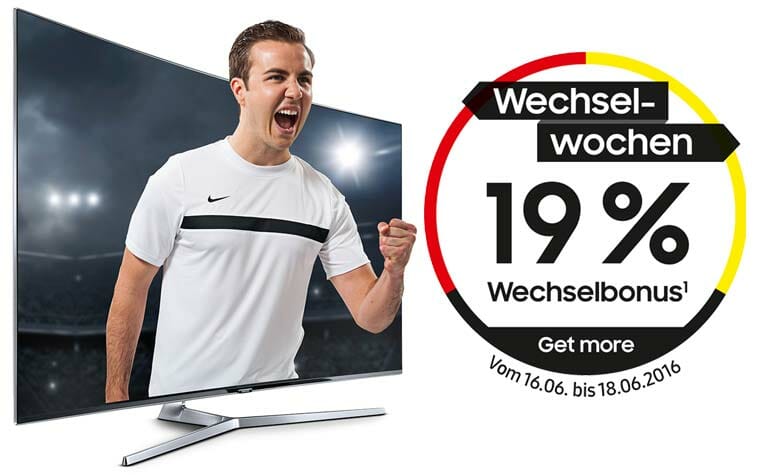 Wechsel Wochen bei Samsung 19% auf 4K Fernseher der 6er Serie sparen