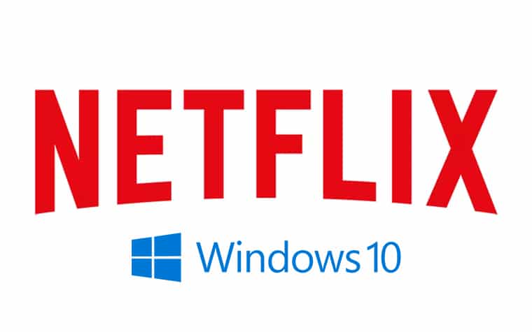Netflix 4K Streaming auf Windows 10