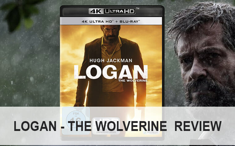 Logan - The Wolverine 4K Blu-ray Review