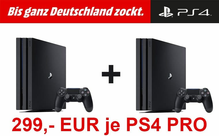 Zwei PS4 Pro kaufen und für jede nur 299,- EUR bezahlen!