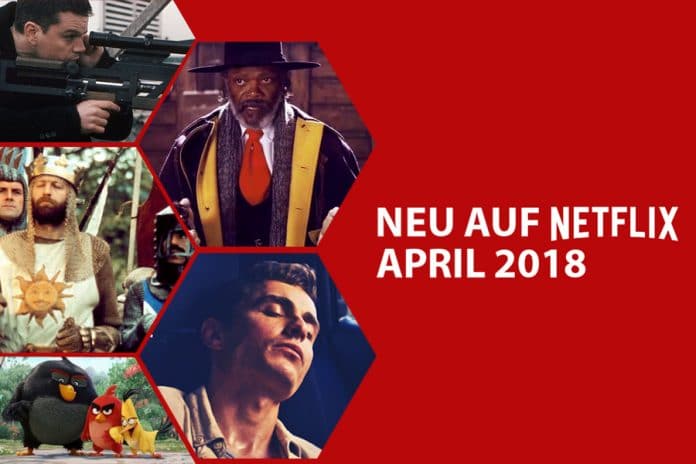 Neue Filme & Serien auf Netflix im April 2018