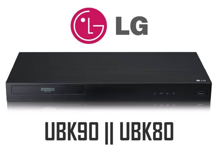 Mit dem UBK90 und UBK80 hat LG zwei neue 4K Blu-ray Player in der Pipeline für 2018