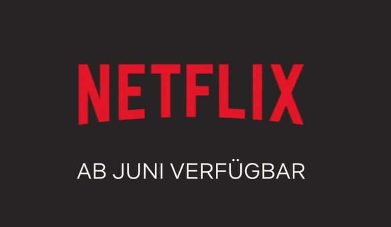 Netflix gibt die Neuzugänge für den Juni 2018 bekannt
