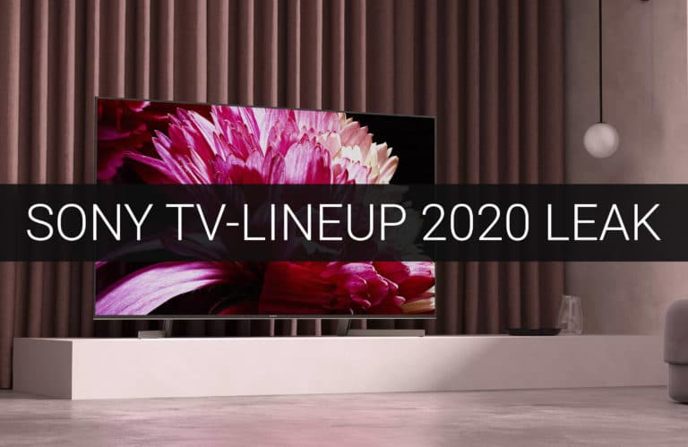 Erste Leaks zu Sonys 2020 TV-Lineup (XH80, XH90, XH95, AH8, AH9, ZH8)