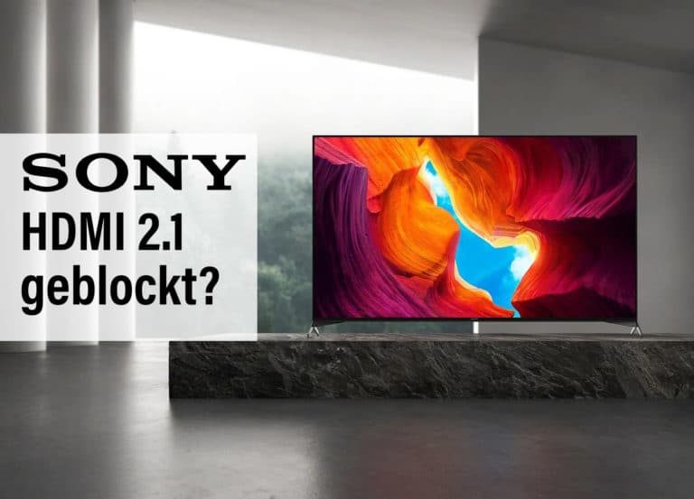 Hält Sony HDMI 2.1 Features für ältere TV-Modelle bewusst zurück? (XG95, AG8, AG9, AF8, AF9, ZF9)