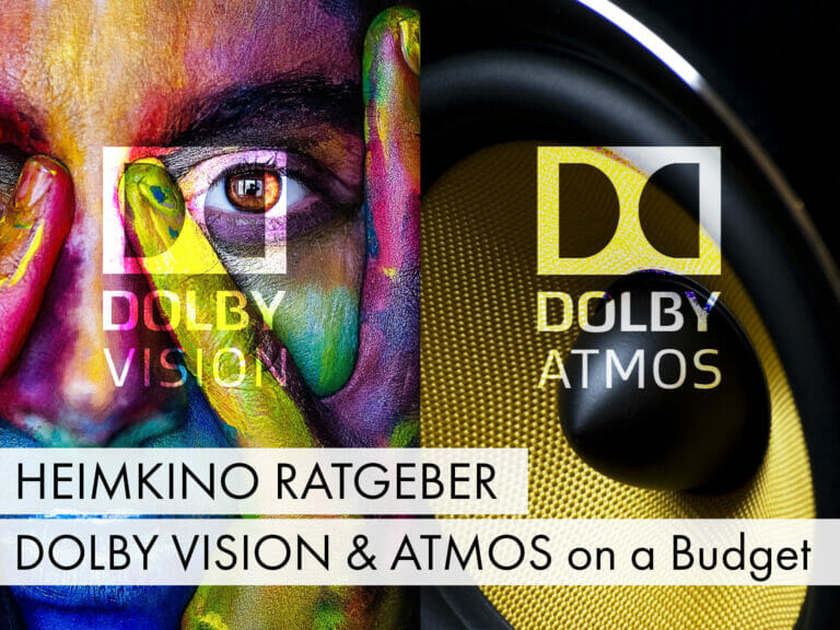 Heimkino Ratgeber: Dolby Atmos & Dolby Vision zum kleinen Preis