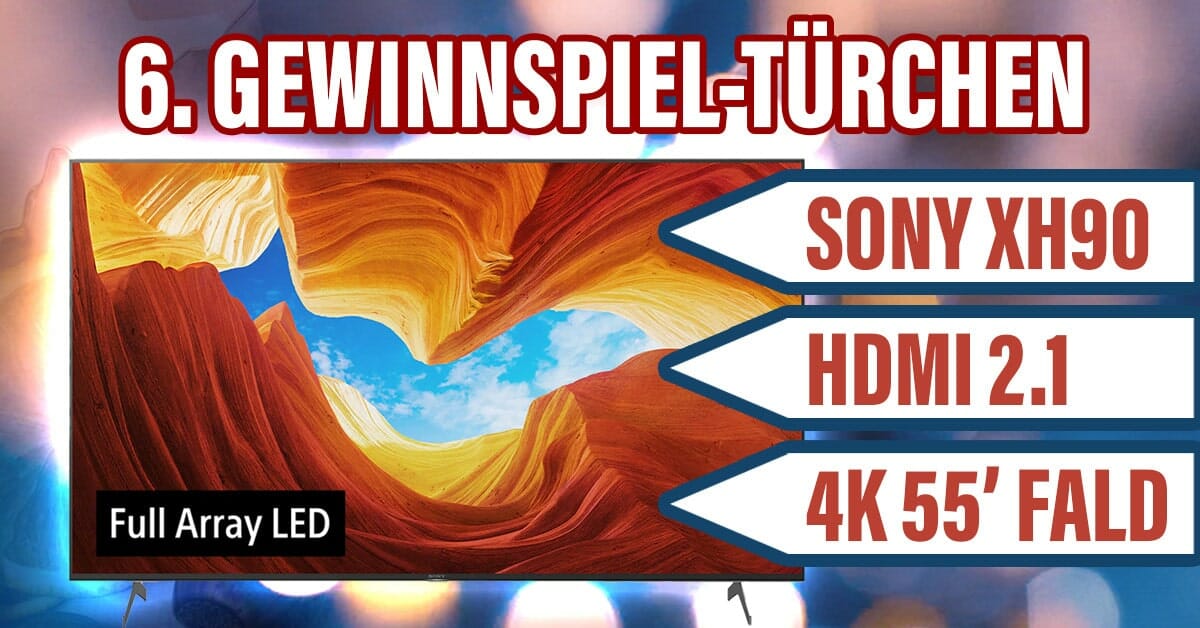 Gewinnspiel T rchen Nr. 6 Sony XH90 4K Fernseher 55 Zoll mit