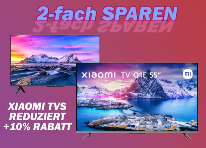 Doppelt sparen mit den Aktions-TVs von Xiaomi auf mediamarkt.de