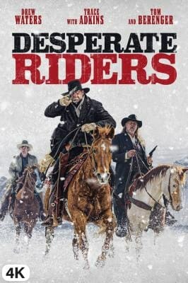 Desperate Riders in 4K Ultra HD auf Apple TV kaufen / leihen