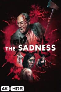 The Sadness in 4K Ultra HD auf Apple TV kaufen / leihen
