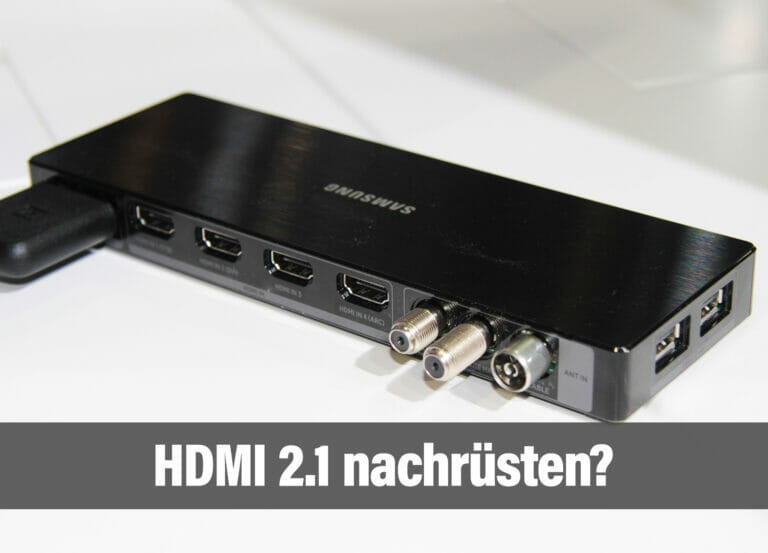 Kann ich meinen Fernseher mit HDMI 2.1 nachrüsten? Wir klären euch auf!