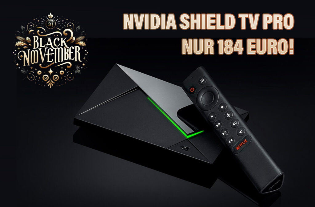 Der beliebte Streaming-Player Nvidia Shield TV Pro wird im Preis reduziert