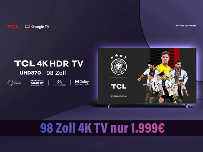 Wahnsinns-Angebot: 98 Zoll TLC 98UHD870 für nur 1.999 Euro - solange der Vorrat reicht