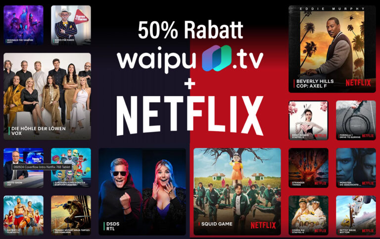 50 Prozent Rabatt auf Jahresabos von waipu.tv + Netflix – jetzt sparen!
