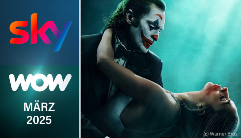 Sky und WOW im März 2025 mit „Borderlands“, „Joker: Folie à Deux“ und mehr