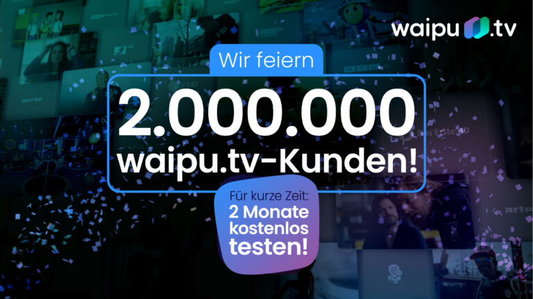 waipu.tv verlängert die kostenlose Testphase: Jetzt 2 Monate gratis streamen