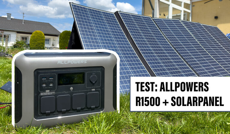 Im Test: Allpowers R1500 Powerstation mit 400W Solarpanel – Pflichtkauf für Reisen und Notbetrieb