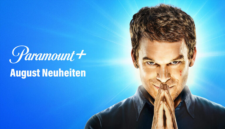 Paramount+ im August 2025: Neue Filme und Serien mit „Dexter: Resurrection“