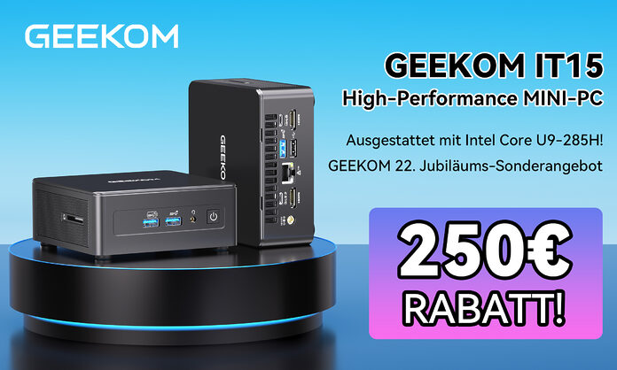 Zum 22. Jubiläum von Geekom gibt es den IT15 High-Performance Mini-PC mit satten 250 Euro Rabatt!