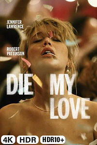 Die My Love in 4K Ultra HD auf Apple TV kaufen / leihen