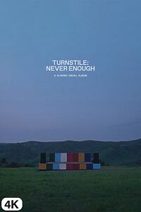 Turnstile: Never Enough in 4K Ultra HD auf Apple TV kaufen / leihen