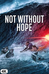 Not Without Hope in 4K Ultra HD auf Apple TV kaufen / leihen