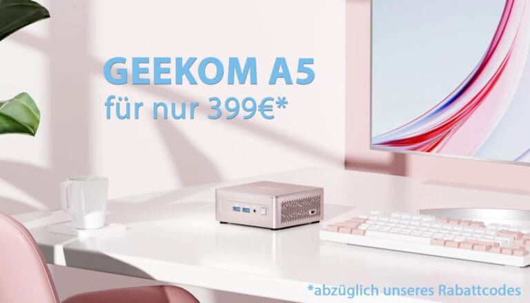 GEEKOM Spring Sales: Trotz RAM-Preisen sparen! Neuer GEEKOM A5 (Ryzen 7) für nur 399 Euro!