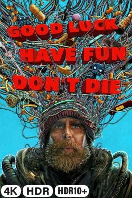 Good Luck, Have Fun, Dont Die in 4K Ultra HD auf Apple TV kaufen / leihen