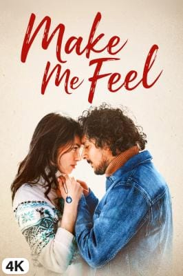 Make Me Feel in 4K Ultra HD auf Apple TV kaufen / leihen