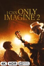 I Can Only Imagine 2 in 4K Ultra HD auf Apple TV kaufen / leihen
