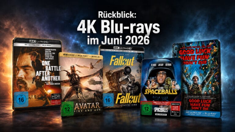 Rückblick: 4K Blu-ray-Neuheiten im Juni 2026: So verpasst ihr kein Film- oder Serien-Highlight!