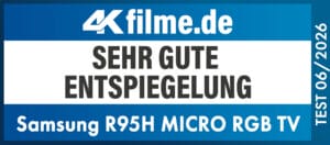 "Sehr gute Entspiegelung" Auszeichnung für den Samsung R95H Micro RGB TV