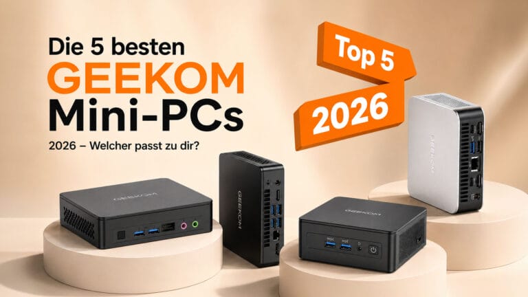 Die 5 besten Geekom Mini-PCs 2026: Welcher passt zu dir?
