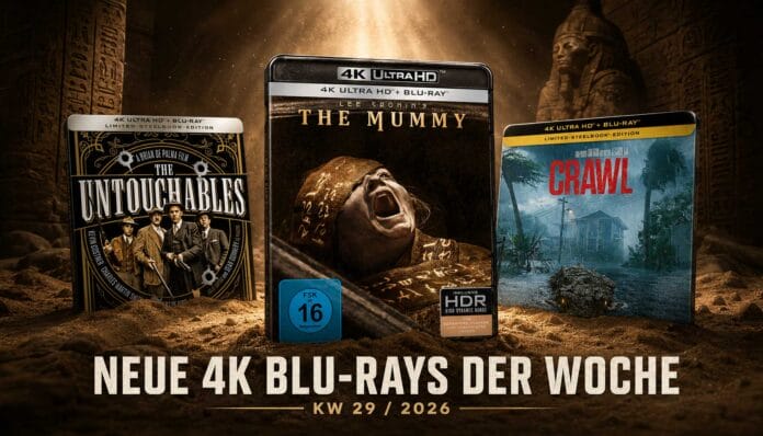 Die 4K Blu-ray Film-Neuheiten der Kalenderwoche 26/2026: The Mummy, Crawl, Die Unbestechlichen uvm.