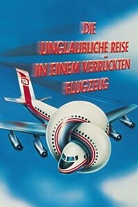 Die unglaubliche Reise in einem verrückten Flugzeug (1980)