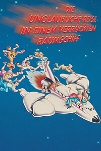 Die unglaubliche Reise in einem verrückten Raumschiff (1983)