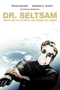 Dr. Seltsam – Oder: wie ich lernte, die Bombe zu lieben (1964)