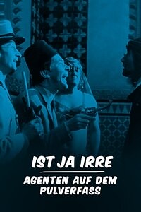 Ist ja irre: Agenten auf dem Pulverfass (1986)