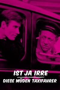 Ist ja irre: Diese müden Taxifahrer (1970)