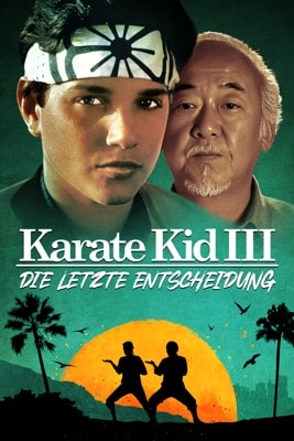 Karate Kid 3 – Die letzte Entscheidung (1989) – Filmcover