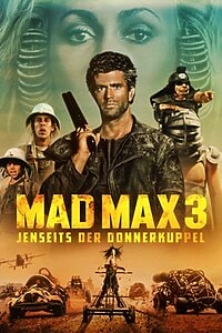 Mad Max 3: Jenseits der Donnerkuppel (1985)