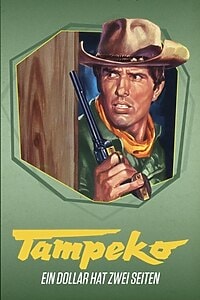 Tampeko: Ein Dollar hat zwei Seiten (1967)