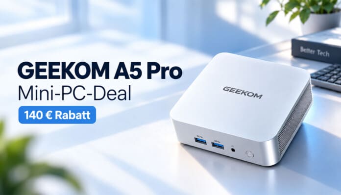 GEEKOM A5 Pro Mini-PC Deal mit 140 Euro Rabatt