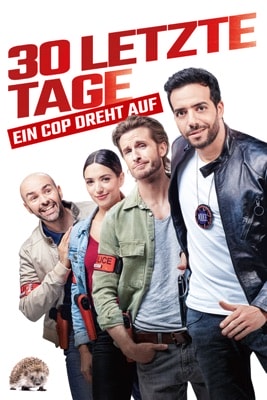 30 letzte Tage – Ein Cop dreht auf (2022) – Filmcover