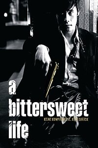 A Bittersweet Life (2005)