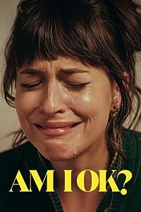 Am I Ok? (2024)