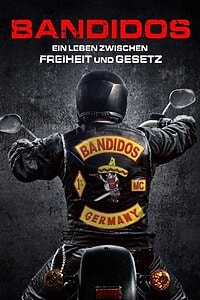 Bandidos – Ein Leben zwischen Freiheit und Gesetz (2024)