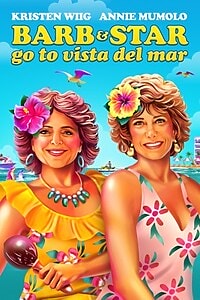 Barb and Star Go to Vista Del Mar (2021)