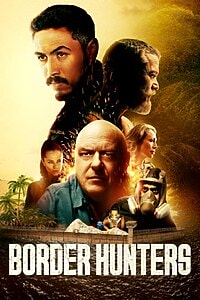 Border Hunters (2026)