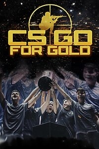 CS: Go for Gold (2018)